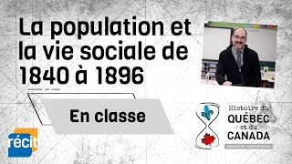 Révision  La population et la vie sociale de 1840 à 1896 [upl. by Gambrell]