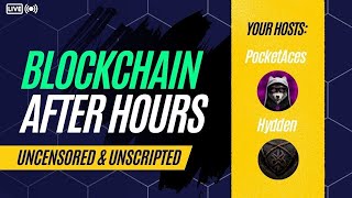 Blockchain AfterHours  57  Market go down [upl. by Ran400]