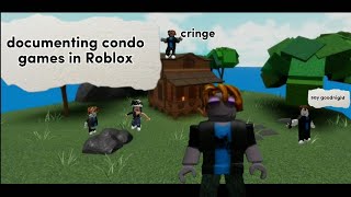 Documenting condo games on Roblox [upl. by Kania]