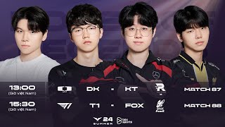 Bình Luận Tiếng Việt DK vs KT  T1 vs FOX  Tuần 9 Ngày 4  LCK Mùa Hè 2024 [upl. by Wrdna]