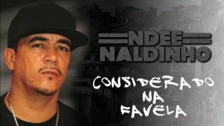 Ndee Naldinho  Considerado na Favela [upl. by Aihseit]