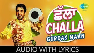 Challa with lyrics  ਛੱਲਾ  Laung Da Lishkara  Gurdaas Maan  Jagjit Singh  Sukhpal Sukh [upl. by Omlesna584]