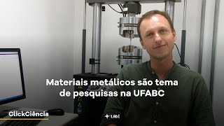 Materiais metálicos são tema de pesquisas na UFABC [upl. by Adneral114]