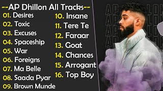 Best of AP Dhillon Old Nostalgia  Best Songs Of AP Dhillon  AP Dhillon All Tracks Jukebox [upl. by Lleraj]