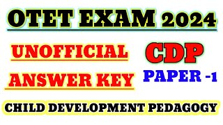 OTET EXAM 2024 PAPER 1 CDP UNOFFICIAL ANSWER KEYOTET CHILD DEVELOPMENT PEDAGOGY ANSWER KEY [upl. by Tabatha]