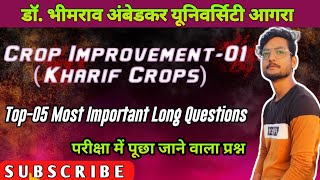 Crop Improvement1 kharif Crops Top05 Most Important Long Questions Bsc AG 5TH Sem dbrauvbspu [upl. by Lambrecht190]