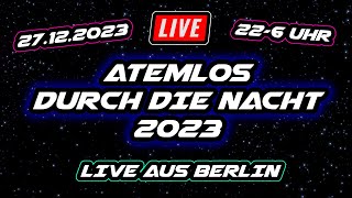 ATEMLOS DURCH DIE NACHT 2023 ✨ 8 Stunden Live aus Berlin 🔥😍 [upl. by Jenifer]