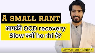 Is ocd recovery possible why is my progress slow  Psy Ayush Chandra  HindiEnglish [upl. by Assiren]