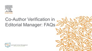 Elsevier CoAuthor Verification in Editorial Manager FAQs [upl. by Manning474]