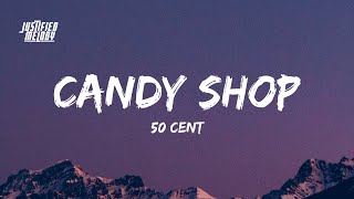 50 Cent  Candy Shop Lyrics ft Olivia [upl. by Hen]