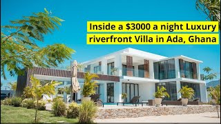 Luxurious villa in ada Ghana Inside a 3000 a night Luxury riverfront Villa in Ada Ghana [upl. by Ennaegroeg]