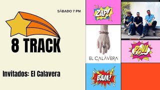 8 TRACK  20 JULIO  EL CALAVERA [upl. by Tcideneb]