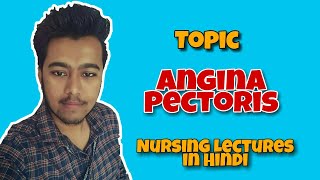 Angina Pectoris  Chest Pain  Nursing Lecture in Hindi MSN 1 [upl. by Qifar277]