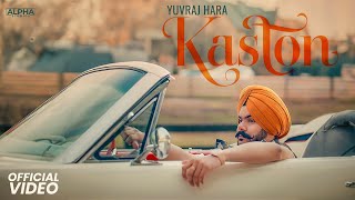 Kaston  Yuvraj Hara  Gaiphy  New Punjabi Music 2024 [upl. by Wat]