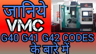 VMC PROGRAMMING  VMC G40 G41 G42 Code  G40 G41 G42 VMC PROGRAMMING  VMC PROGRAMMING IN HINDI [upl. by Wendi787]