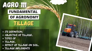 AGRO 111  Lecture 2  Tillage Its definitionObjective of Tillage Types of Tillage Etc  GoAgro [upl. by Nannette523]