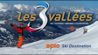 Les 3 Vallees  Epic Pass Best Ski Resorts  Meribel  Courchevel  Val Thorens  Outdoor Master 4K [upl. by Sitra]