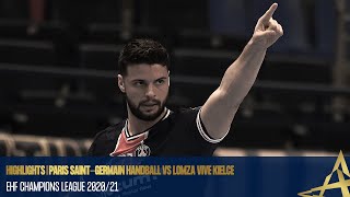 Highlights  Paris SaintGermain Handball vs Lomza Vive Kielce  EHF Champions League 202021 [upl. by Novyert]