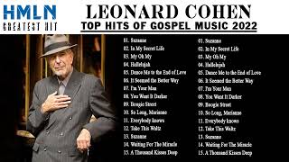 Leonard Cohen Greatest Hits Playlist 2022  Leonard Cohen Full Album 2022  Best of Leonard Cohen [upl. by Colbye]