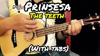 Prinsesa  The Teeth  Ukulele Tutorial With Lyrics Tabs and Chords [upl. by Felicity285]