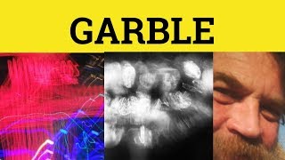 🔵 Garble  Garbled Meaning  Garble Examples  Garble Defined [upl. by Eneleahs]