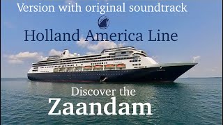 DISCOVER THE MS ZAANDAM  Holland America Line Version with original soundtrack hollandamericaline [upl. by Idnib655]