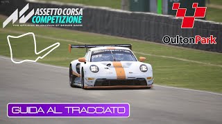 Oulton Park  Guida al Tracciato V2 [upl. by Berard]