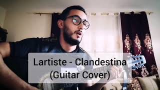 Lartiste  Clandestina Guitar Cover [upl. by Greeson]