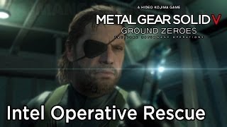 Metal Gear Solid 5 Ground Zeroes  Intel Operative Rescue Side Ops 1080p TRUEHD QUALITY MGSV [upl. by Yajet]