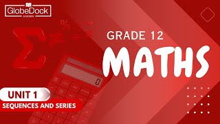 Grade 12 Maths Unit 1 11 Sequences [upl. by Rehtaef]