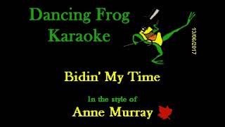 Anne Murray  Bidin My Time With Background Vocals Karaoke  Dancing Frog Karaoke [upl. by Nebe]