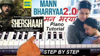 Mann Bharryaa 20  Piano Tutorial  Shershaah  Sidharth  Kiara  B Praak [upl. by Ancelin]