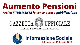 Aumento Pensioni arriva la pubblicazione sulla Gazzetta Ufficiale Ma ATTENZIONE [upl. by Geri]