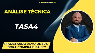 TASA4 CHEGANDO NA REGIÃO DE OURO PARA COMPRA  Análise Técnica 260724  tasa4 investidor taurus [upl. by Louise]