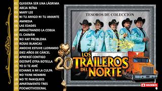 20 Grandes Canciones de Los Traileros del Norte  Cumbia Mix 2023 [upl. by Nillok]