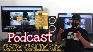 Cafe Caliente Con Sammyvlog Ep 1 Tema Libre l Presentacion Del Podcast [upl. by Sackey]