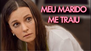 MEU MARIDO ME TRAIU  VERDADES OCULTAS  Melhores filmes e séries [upl. by Mahtal]