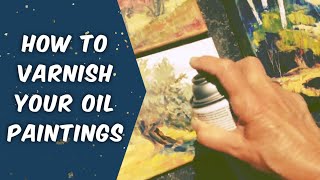 How to Varnish Oil Paintings [upl. by Einttirb]