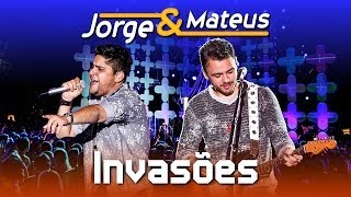 Jorge amp Mateus  Invasões  DVD Ao Vivo em Jurerê  Clipe Oficial [upl. by Kciv]