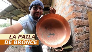 La Paila de Bronce  Cobre ¡no la vendas es una reliquia de tus abuelos [upl. by Katey]