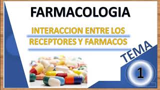 TEMA1 FARMACODINAMIA interaccion farmacoreceptor efecto farmacologico [upl. by Ydarg]