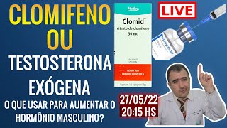 CLOMIFENO OU TESTOSTERONA EXÓGENA o que usar para aumentar o hormônio masculino [upl. by Ilak]