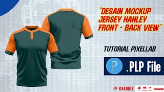 DESAIN MOCKUP TSHIRT  JERSEY HANLEY FRONT amp BACKTUTORIAL PIXELLAB  PLP PIXELLAB  SMART EDITABLE [upl. by Jacobine]