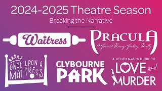 20242025 Theatre Season Announcement [upl. by Aidyn]