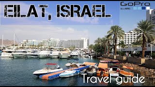 EILAT  ISRAEL TRAVEL GUIDE TOP PLACES TO SEE  GOPRO [upl. by Prince]