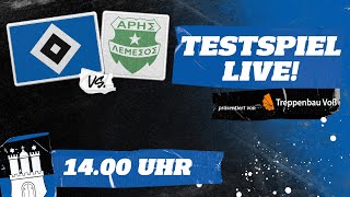 RELIVE TESTSPIEL I HSV vs Aris Limassol I präsentiert von Treppenbau Voß [upl. by Bedelia59]