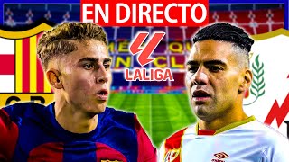 🔴FC BARCELONA vs RAYO EN VIVO  BARÇA  RAYO EN DIRECTO  LIGA EA SPORTS  BARÇA HOY [upl. by Accisej]