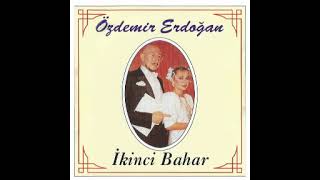 Özdemir Erdoğan  İkinci Bahar [upl. by Adamok916]