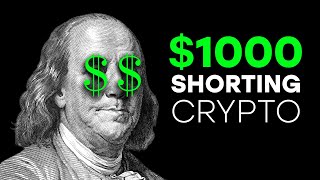 Make Your First 1000 Shorting Crypto StepbyStep [upl. by Enirahtac712]