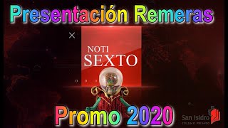 Presentación Remeras SEXTO GRADO Promo 2020  Colegio San Isidro [upl. by Norda]